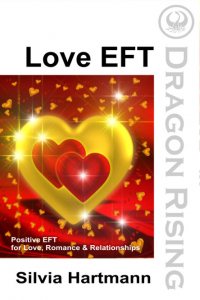Love EFT: Tapping Positive EFT for Dating, Love & Relationships